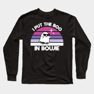 I Put the Boo in Boujie Long Sleeve T-Shirt